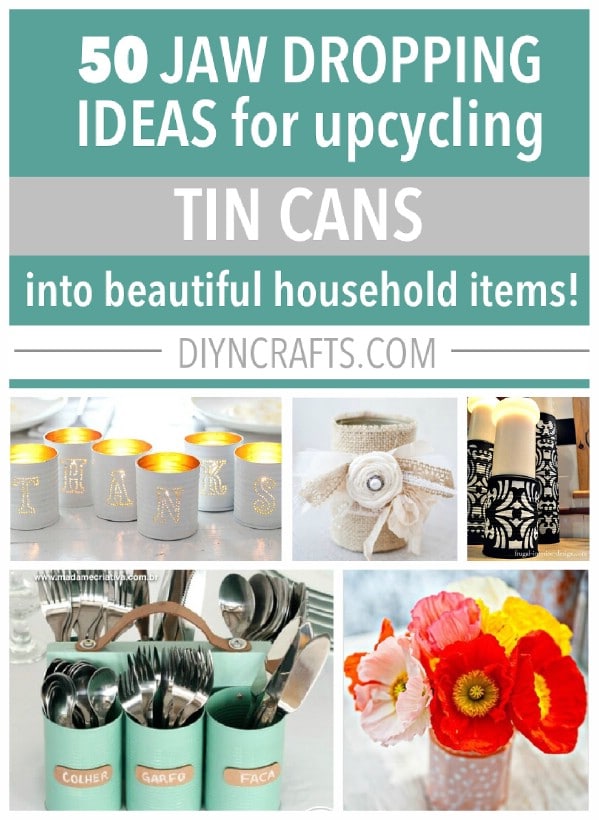 Tin can upcycling projects collage photo.