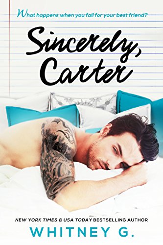 Sincerely, Carter: A Friends to Lovers Romance