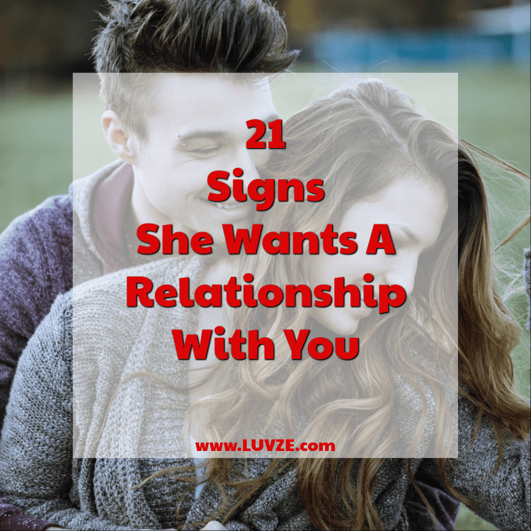 signs she wants a relationship with you